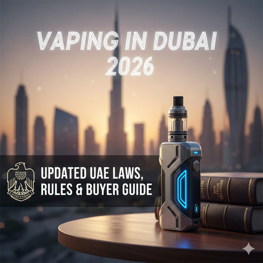 Is Vaping Legal in Dubai in 2026? Updated UAE Laws, Rules & Buyer Guide